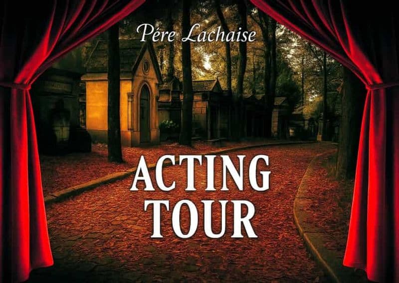 Billet Père-Lachaise : histoires et mystères racontés par un comédien
