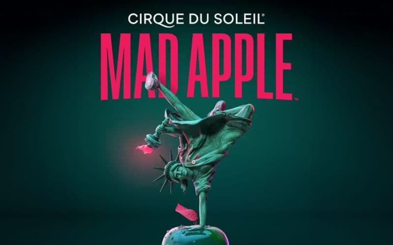 Billet Cirque du Soleil Mad Apple : Las Vegas