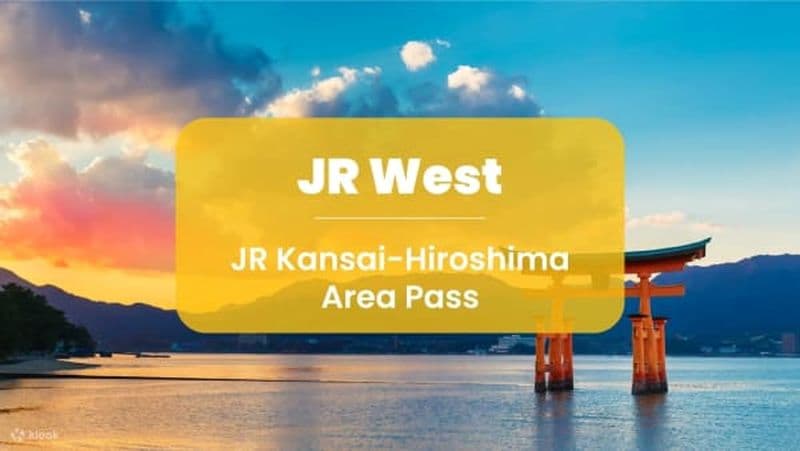 Billet Combo : Pass Région Kansai-Hiroshima (5 jours) + Setouchi Coastline (1 jour)
