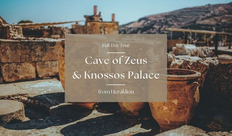 Billet Visite privée VIP de la grotte de Zeus et du palais de Knossos au départ d'Héraklion et d'Elounda