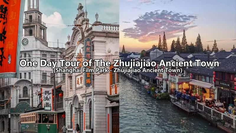 Shanghai : visite de la vieille ville de Zhujiajiao et du parc cinématographique