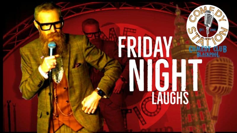Billet Billets pour le stand-up humoristique Friday Night Laughs à Blackpool